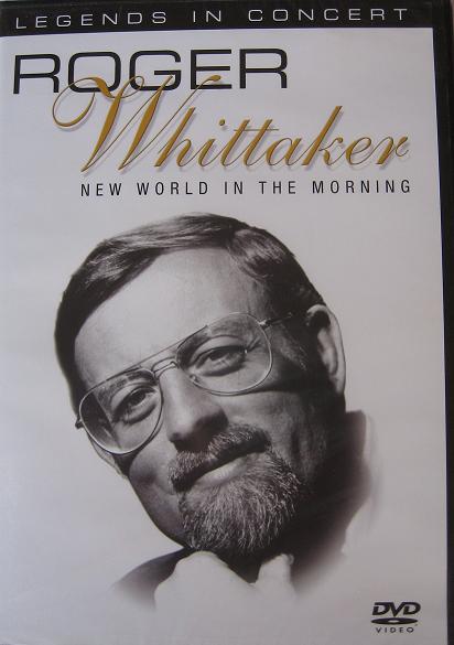 ROGER WHITTAKER. New world in the morning