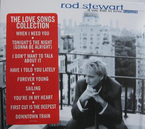 ROD STEWART. If we fall in love tonight