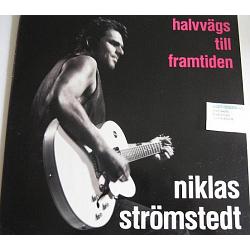 NICLAS STRÖMSTEDT. Halvvägs till framtiden